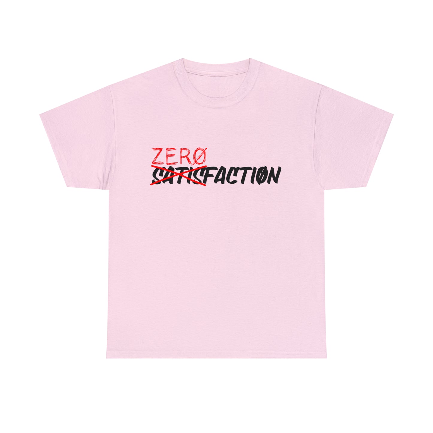 ZerØ Satisfactiøn Tee