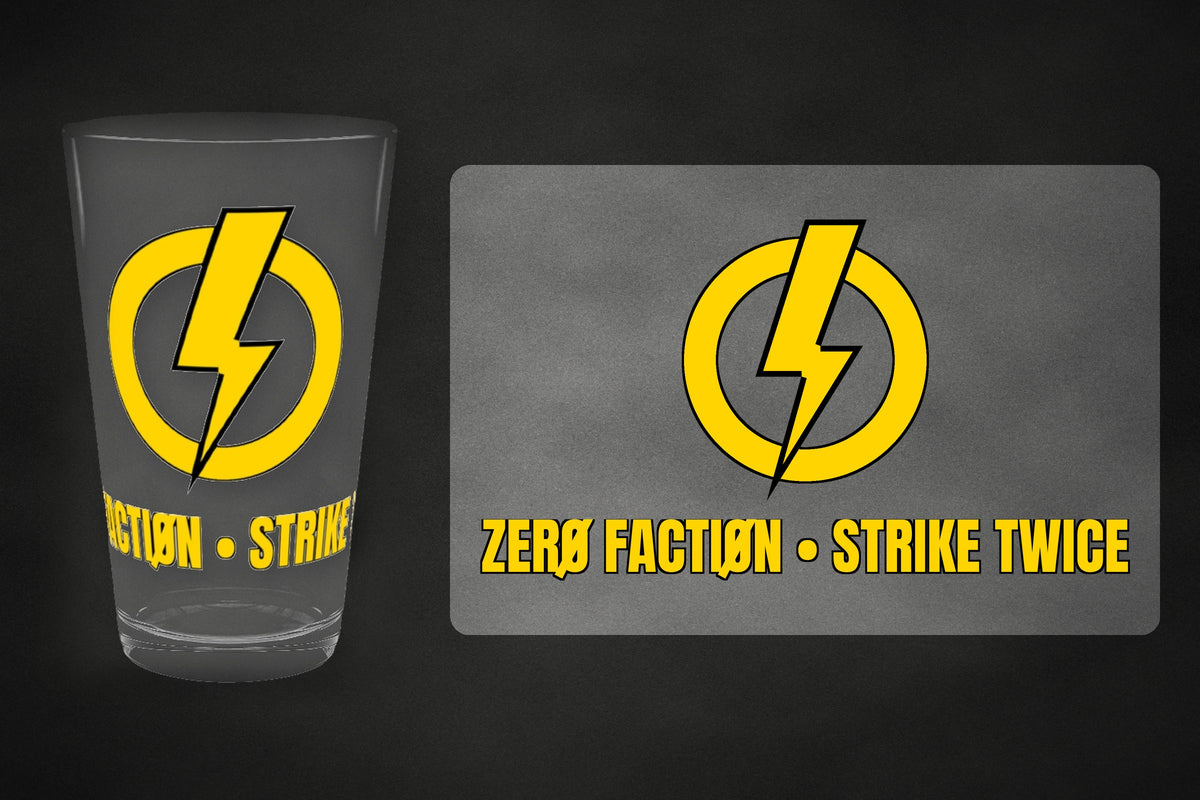 Strike Twice Pint Glass by Zero Faction, full view with Zero Faction Strike Twice base text, black background